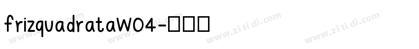 frizquadrataW04字体转换