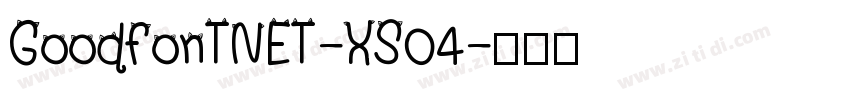GoodfonTNET-XS04字体转换