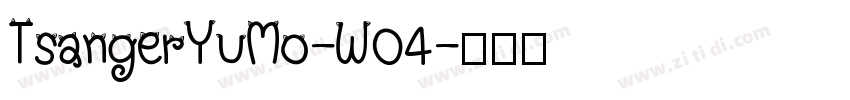 TsangerYuMo-W04字体转换