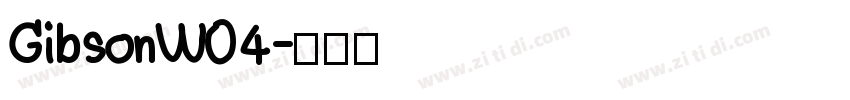 GibsonW04字体转换
