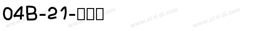 04B-21字体转换