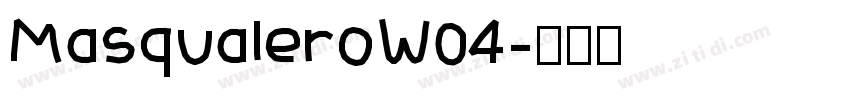 MasqualeroW04字体转换