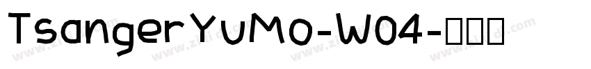 TsangerYuMo-W04字体转换