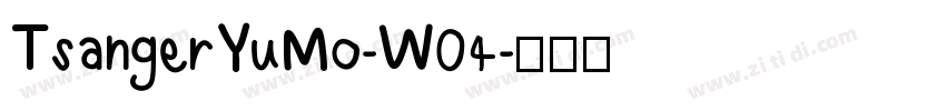 TsangerYuMo-W04字体转换