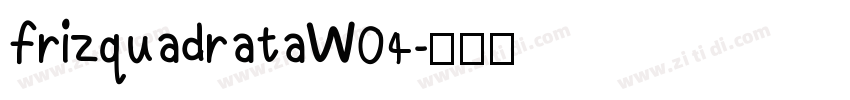 frizquadrataW04字体转换