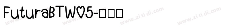 FuturaBTW05字体转换