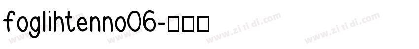 foglihtenno06字体转换