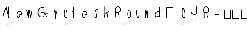 NewGroteskRoundFOUR字体转换