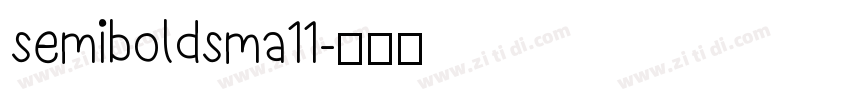 semiboldsma11字体转换
