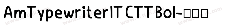AmTypewriterITCTTBol字体转换
