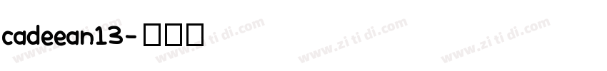 cadeean13字体转换