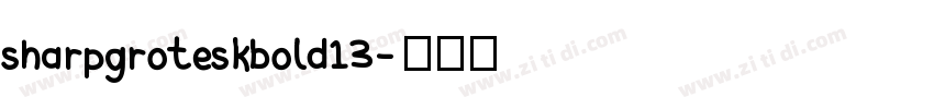 sharpgroteskbold13字体转换