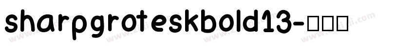 sharpgroteskbold13字体转换
