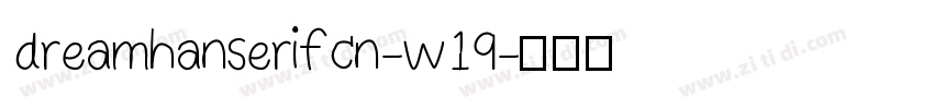 dreamhanserifcn-w19字体转换