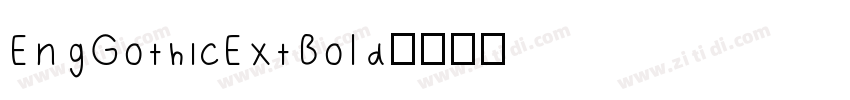 EngGothicExtBold字体转换