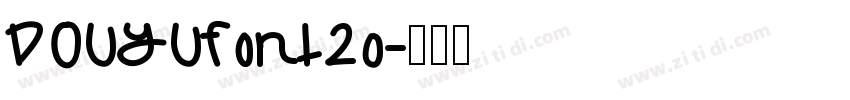 DOUYUFont20字体转换