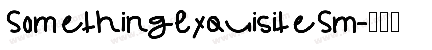 SomethingExquisiteSm字体转换