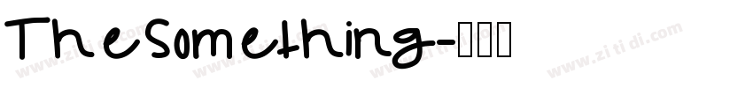TheSomething字体转换