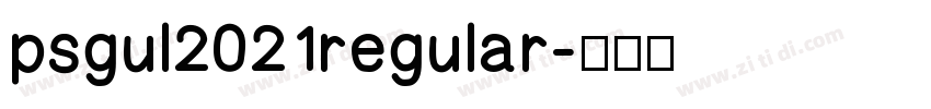 psgul2021regular字体转换