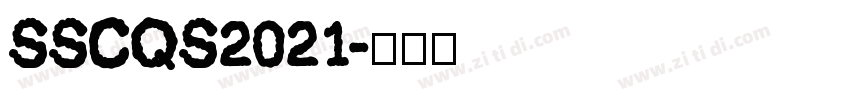 SSCQS2021字体转换