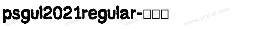 psgul2021regular字体转换