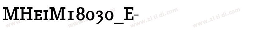 MHeiM18030_E字体转换