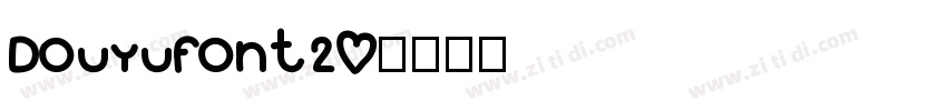 DOUYUFont20字体转换