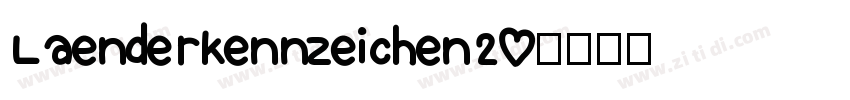 Laenderkennzeichen20字体转换