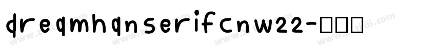 dreamhanserifcnw22字体转换