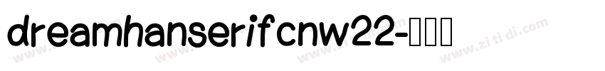 dreamhanserifcnw22字体转换