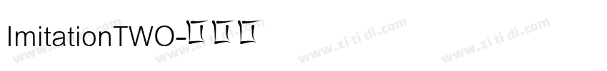 ImitationTWO字体转换