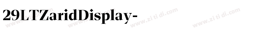 29LTZaridDisplay字体转换 29LTZaridDisplay字体转换