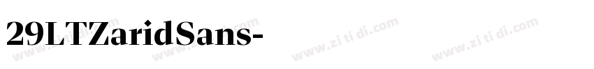 29LTZaridSans字体转换 29LTZaridSans字体转换