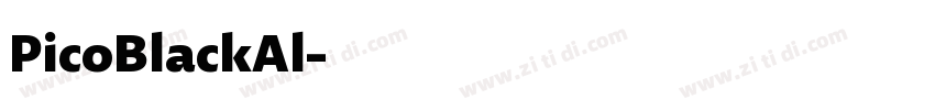 PicoBlackAl字体转换 PicoBlackAl字体转换
