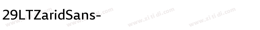 29LTZaridSans字体转换 29LTZaridSans字体转换