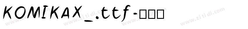 KOMIKAX_.ttf字体转换