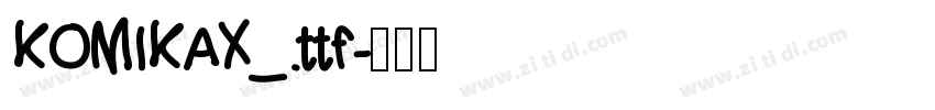 KOMIKAX_.ttf字体转换