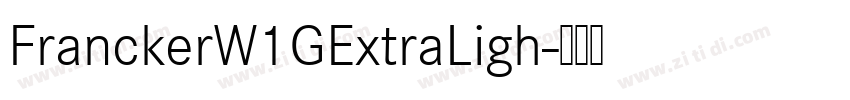FranckerW1GExtraLigh字体转换