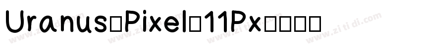 Uranus_Pixel_11Px字体转换