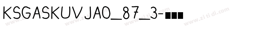 KSGASKUVJA0_87_3字体转换