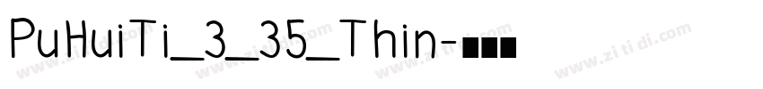 PuHuiTi_3_35_Thin字体转换