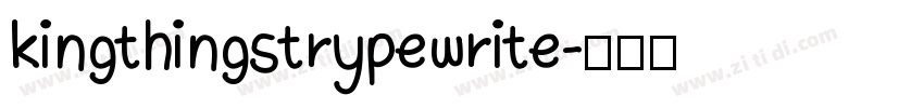 kingthingstrypewrite字体转换