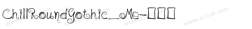 ChillRoundGothic_Me字体转换