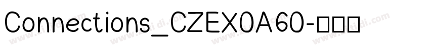 Connections_CZEX0A60字体转换