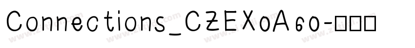 Connections_CZEX0A60字体转换