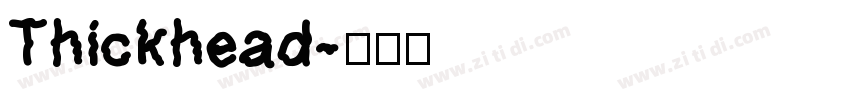 Thickhead字体转换