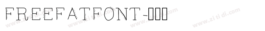 FREEFATFONT字体转换