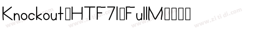Knockout-HTF71-FullM字体转换