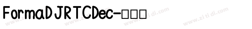 FormaDJRTCDec字体转换