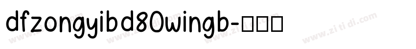 dfzongyibd80wingb字体转换